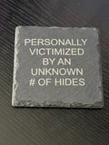 Engraved Slate Coasters (Unknown # of Hides)