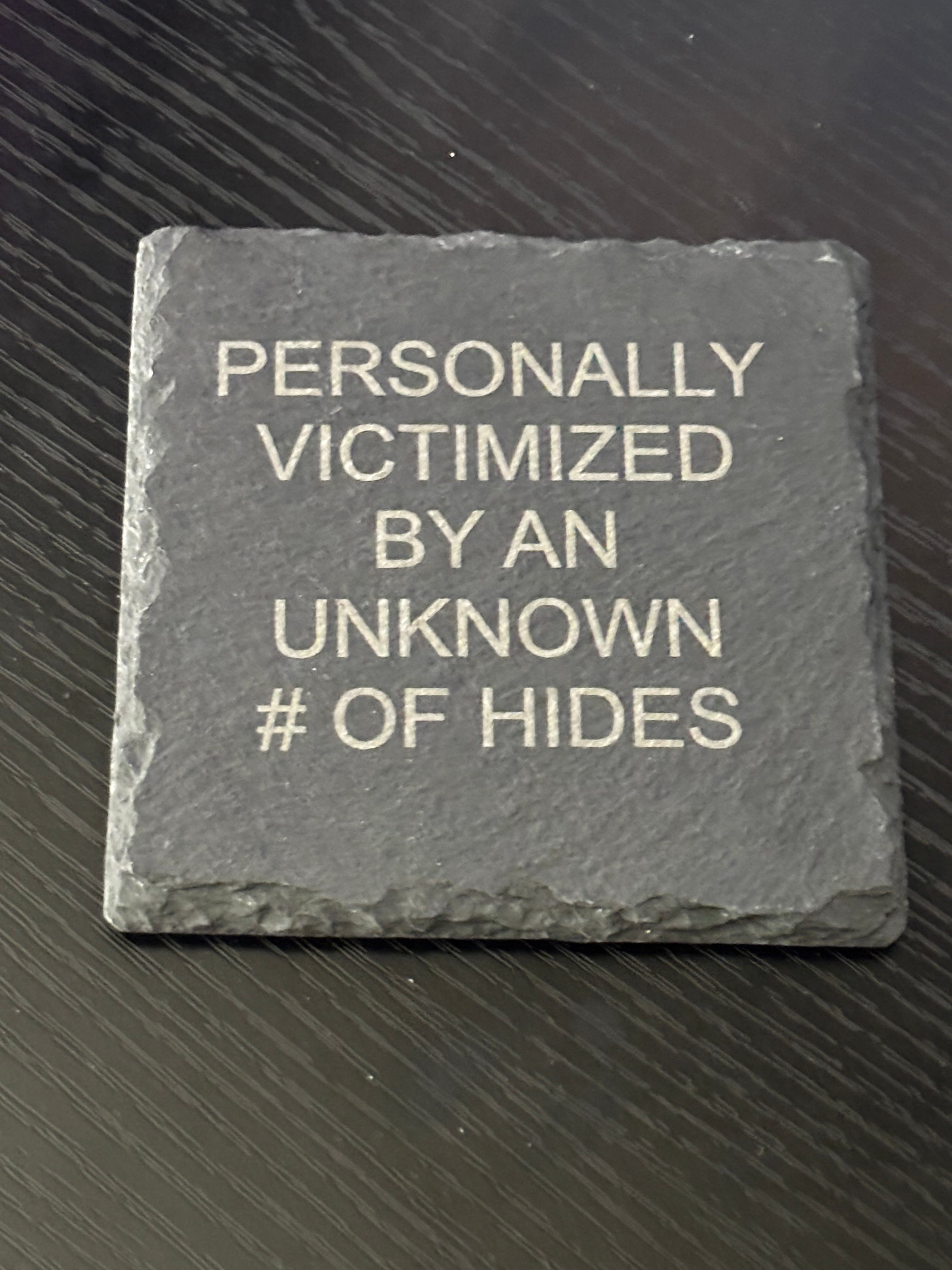 Engraved Slate Coasters (Unknown # of Hides)